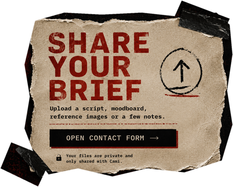 Share your brief. Upload a script, moodboard, reference images or a few notes. Open contact form.